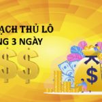 Cách nuôi lô bạch thủ khung 3 ngày chính xác 90%